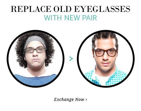 Replace Old Glasses with New